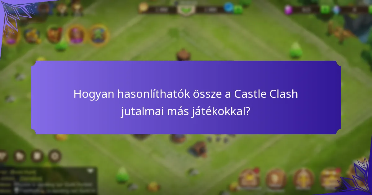 Milyen szerepet játszanak a drágakövek a Castle Clash-ban?