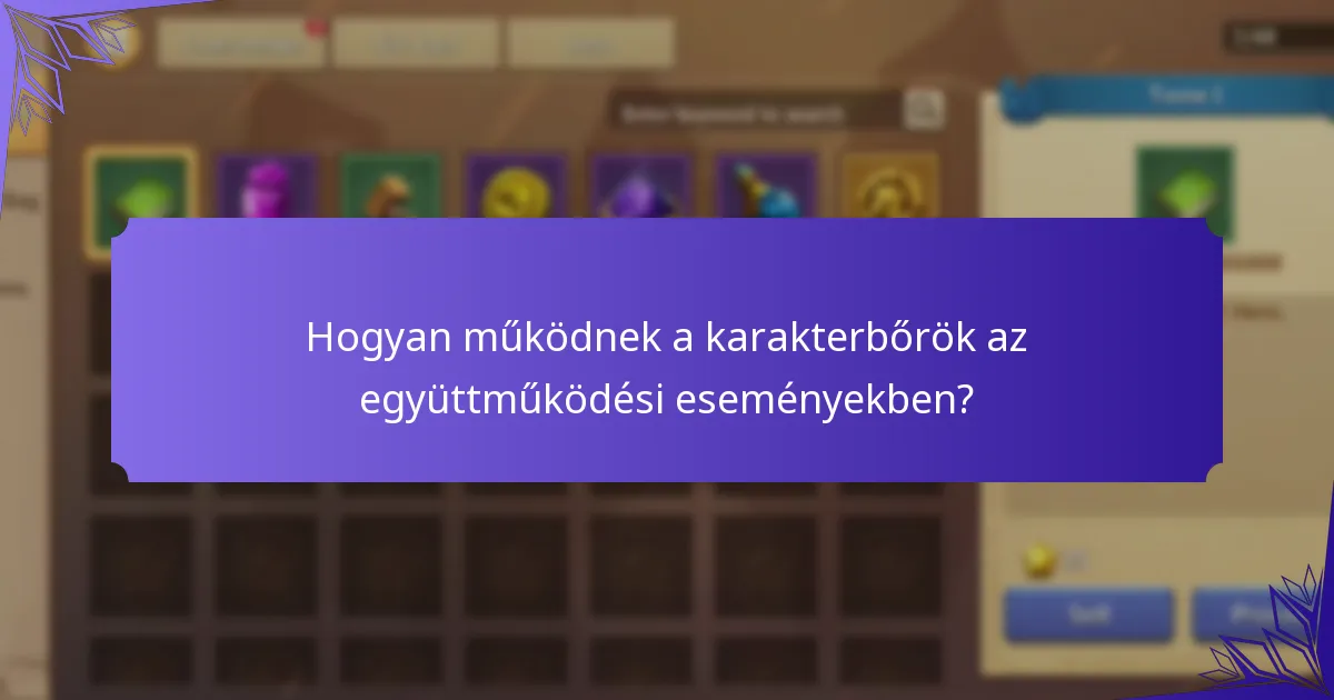 Hogyan működnek a karakterbőrök az együttműködési eseményekben?
