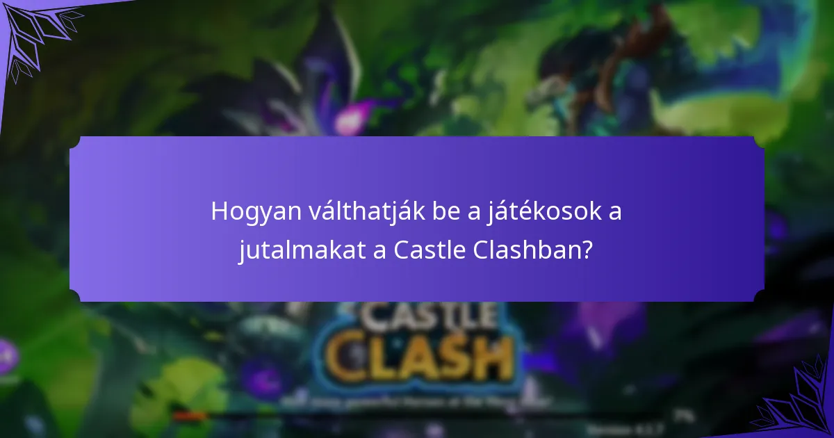 Milyen új funkciók kerültek bevezetésre a Castle Clashban?