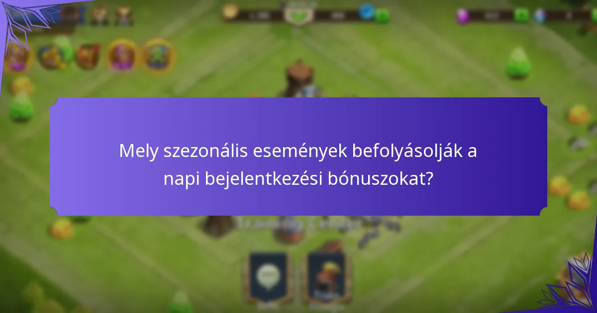 Milyen egyedi tárgyakat lehet megszerezni a napi bejelentkezésekkel?