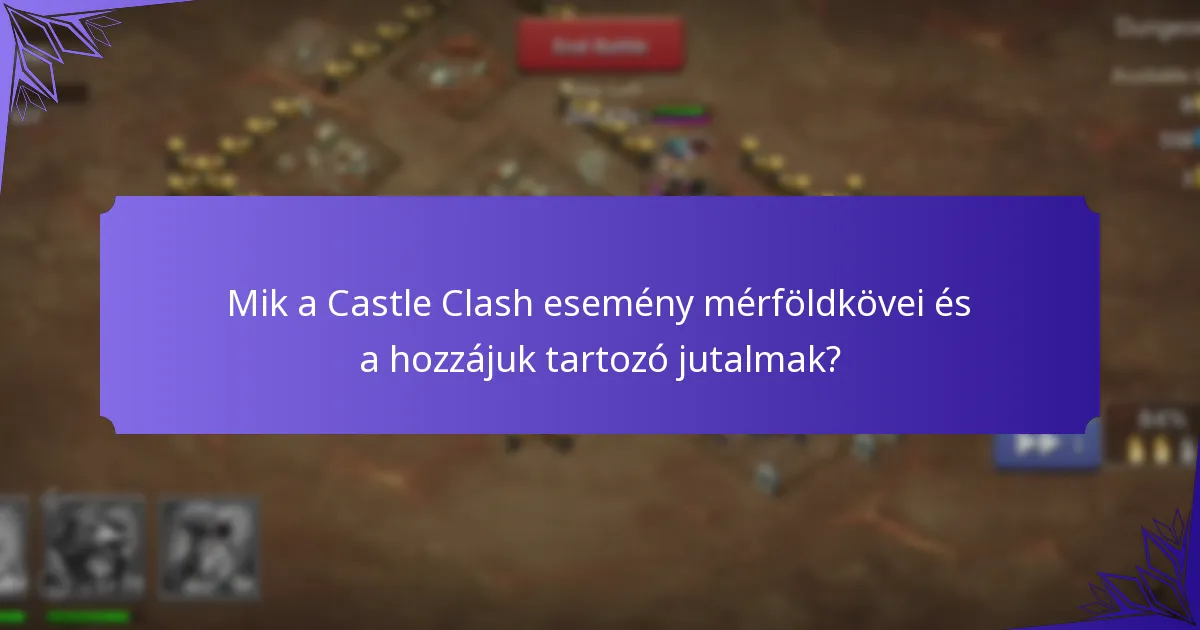Milyen különleges bónuszok érhetők el a Castle Clash esemény során?