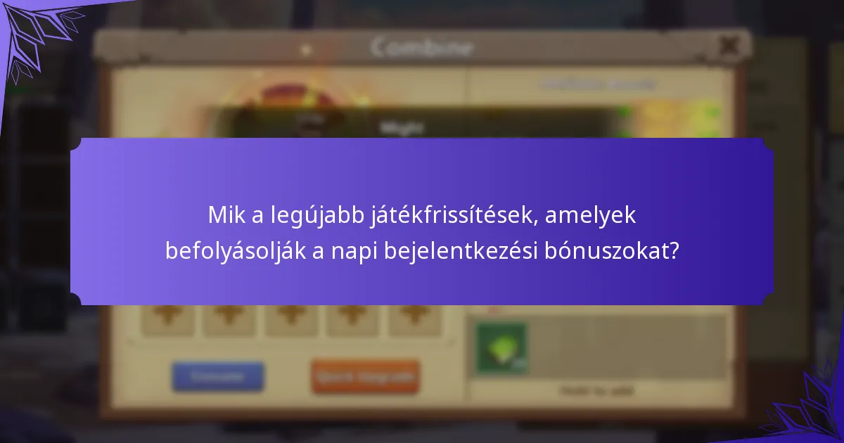 Milyen jutalmak válthatók be a napi bejelentkezési bónuszok révén?