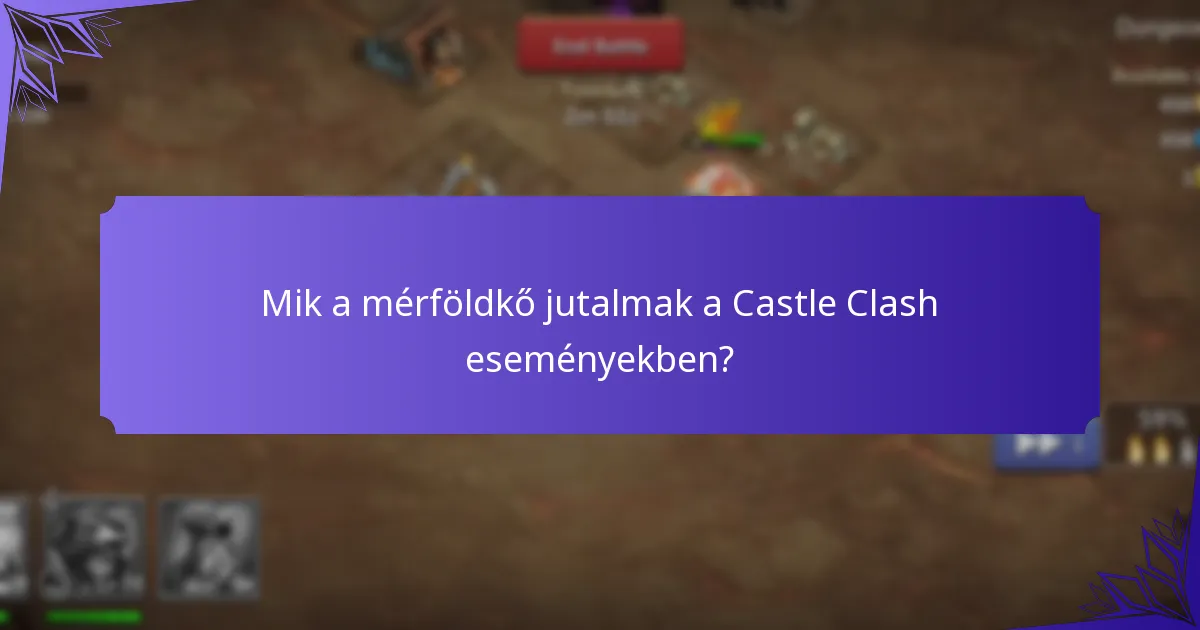 Hány hős darabot lehet szerezni a Castle Clash események során?