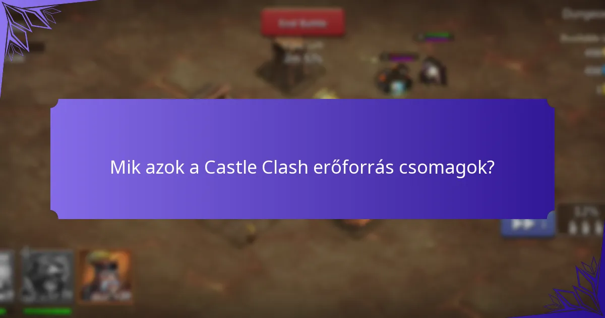 Hogyan vásárolhatok erőforrás csomagokat a Castle Clash-ban?